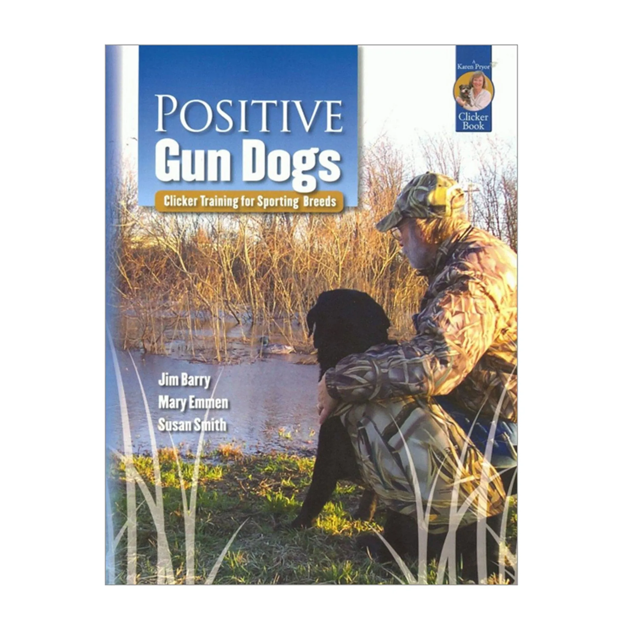 E-BOOK Positive Gun Dogs by Jim Barry, Mary Emmen and Susan Smith